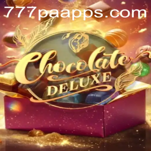 Discovering the Enchantment of ChocolateDeluxe: The Game Revolutionized by 777PA
