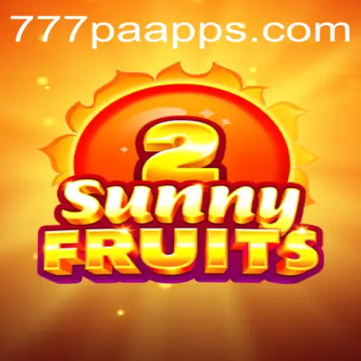 Exploring SunnyFruits2 and the Exciting World of 777PA