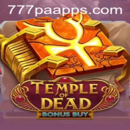Exploring the Thrills of TempleofDeadBonusBuy and the Winning Strategies of 777PA